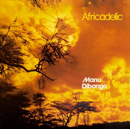 Manu Dibango - Africadelic (2022 Reissue)