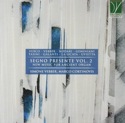 Simone Vebber & Marco Cortinovis - Segno Presente Vol. 2, New Music For Ancient Organ