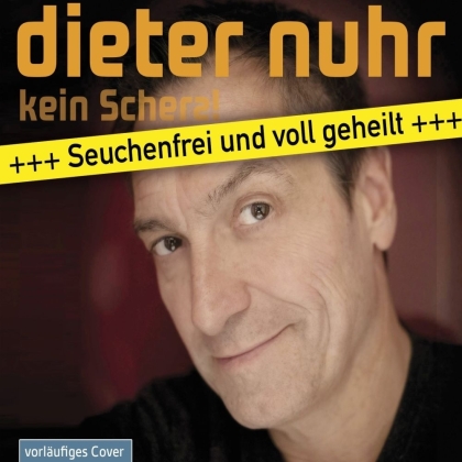 Dieter Nuhr - Kein Scherz - Seuchenfrei und voll geheilt (2 CD)