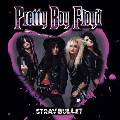 Pretty Boy Floyd - Stray Bullet (Digipack, 2021 Reissue, Deadline Music)