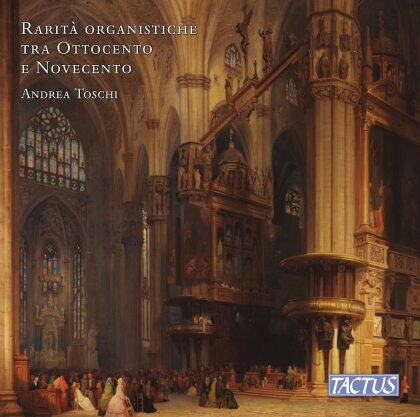 Andrea Toschi - Rarita' Organistiche Tra Ottocento E Nov (2 CDs)