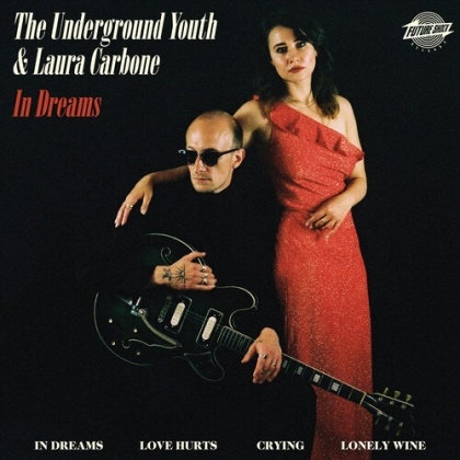 The Underground Youth & Laura Carbone - In Dreams (10" Maxi)