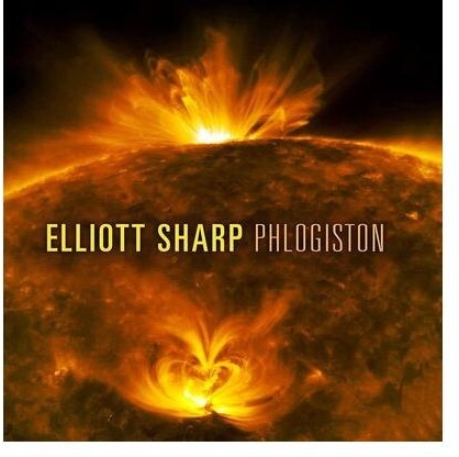 Elliott Sharp - Phlogiston