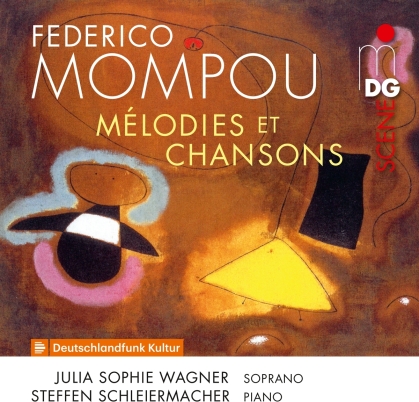 Federico Mompou (1893-1987), Julia Sophie Wagner & Steffen Schleiermacher - Melodies Et Chansons