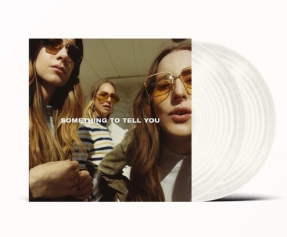 Haim - Something To Tell You (Limited Edition, Clear Vinyl, 2 LPs)