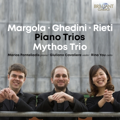 Mythos Trio, Franco Margola (1908-1992), Giorgio Federico Ghedini (1892-1965), Vittorio Rieti (1898-1994), Giuliano Cavaliere, … - Piano Trios