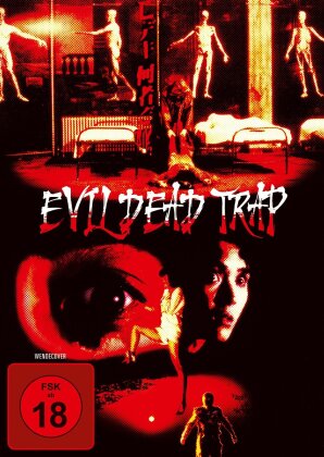 Evil Dead Trap - Die Todesfalle (1988)
