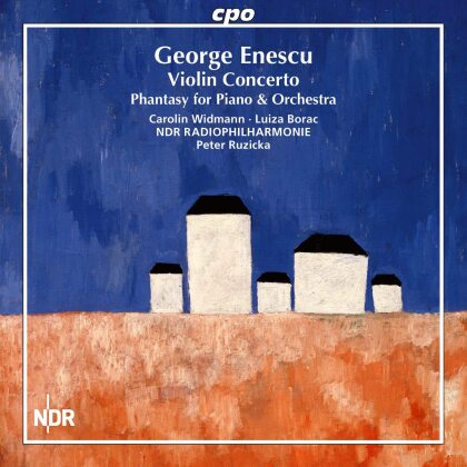 George Enescu (1881-1955), Peter Ruzicka, Carolin Widmann, Luiza Borac & NDR Radiophilharmonie - Violin Concerto & Phantasy For Piano & Orchestra