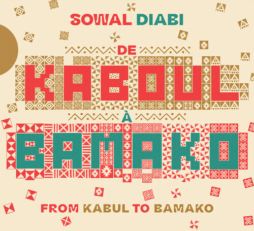 Sowal Diabi - De Kaboul A Bamako