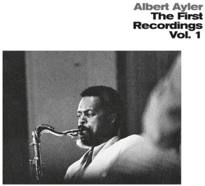 Albert Ayler - First Recordings Vol.1 (2021 Reissue, LP)