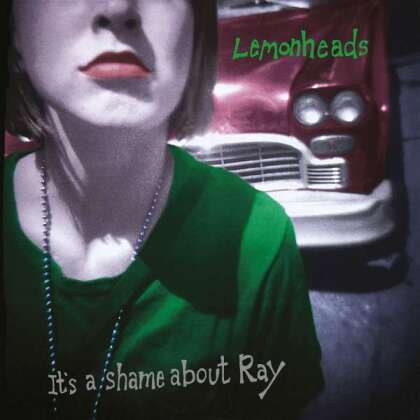 The Lemonheads - It's A Shame About Ray (2022 Reissue, 30th Anniversary Edition)