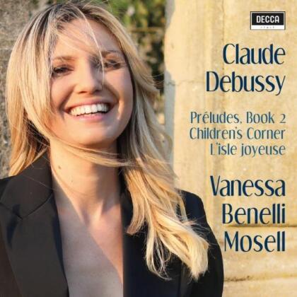Claude Debussy (1862-1918) & Vanessa Benelli Mosell - Préludes (Libro II)