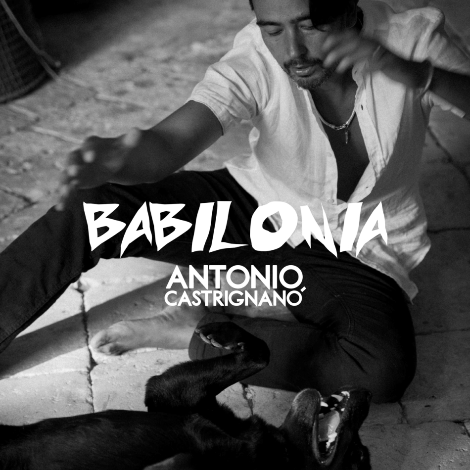 Antonio Castrignano & Taranta Sounds - Babilonia