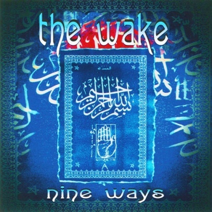 Wake - Nine Ways Deluxe Edition (Digipack, Deluxe Edition)