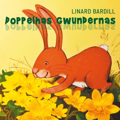 Linard Bardill - Doppelhas Gwundernas
