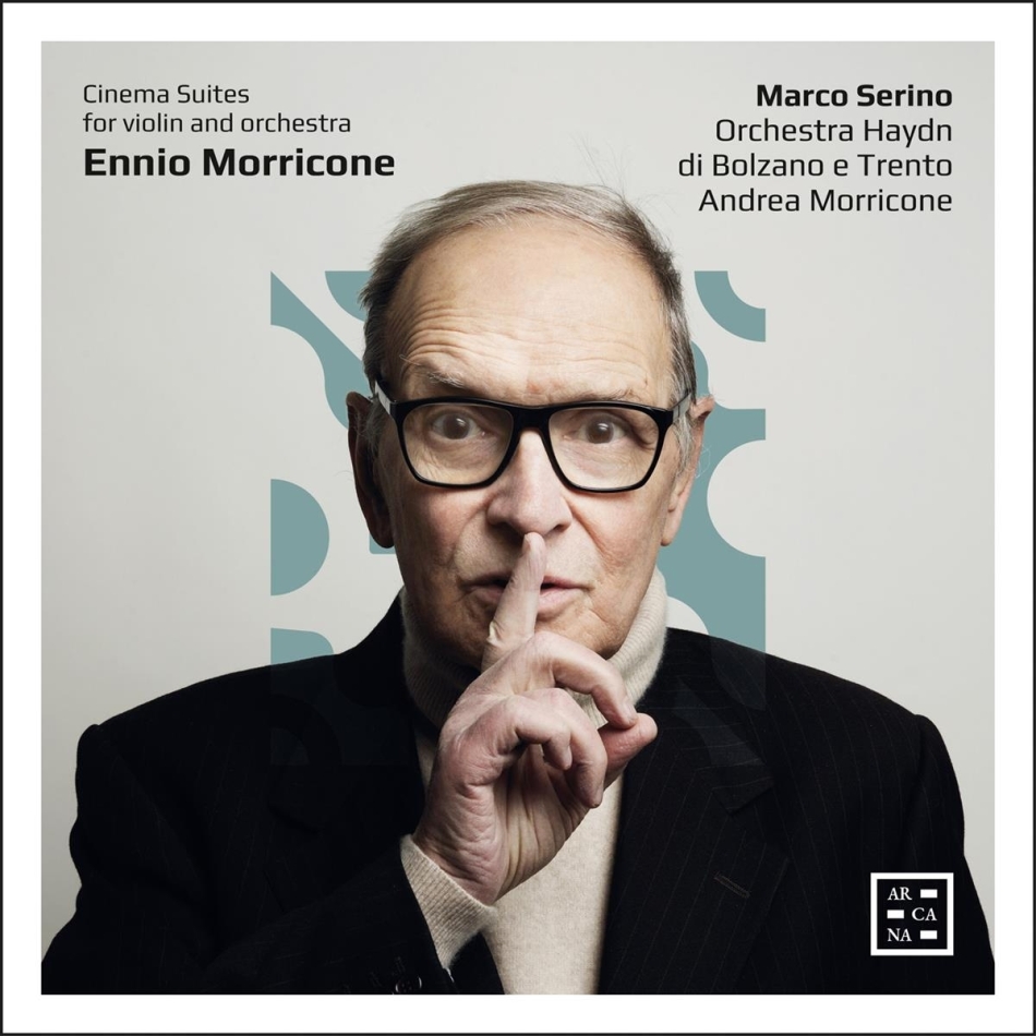Andrea Morricone, Ennio Morricone (1928-2020), Marco Serino & Orchestra Haydn Di Bolzano E Trento - Cinema Suites For Violin & Orchestra