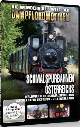 Schmalspurbahnen Österreichs - Die wundervolle Welt der Dampflokomotiven