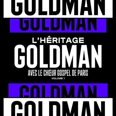 L'heritage Goldman Feat. Le Choeur - L'heritage Goldman Vol. 1 Le Choeur Gospel De Paris