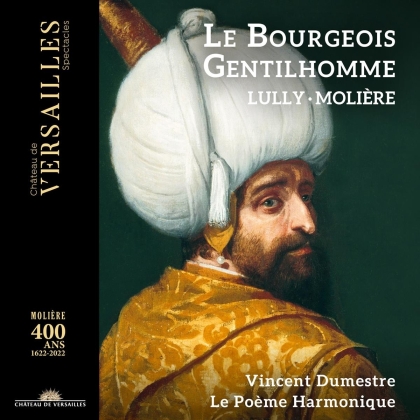 Jean Baptiste Lully (1632-1687), Vincent Dumestre & Le Poeme Harmonique - Le Bourgeois Gentilhomme