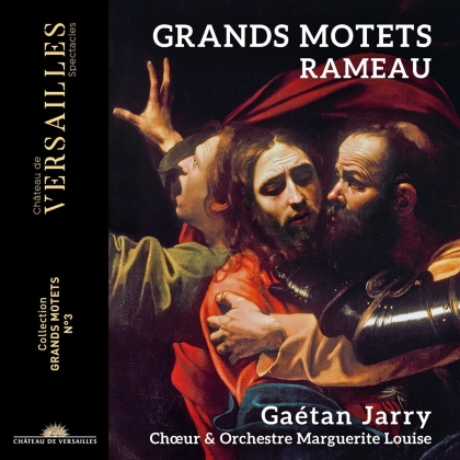 Jean-Philippe Rameau (1683-1764), Gaétan Jarry & Orchestre Marguerite Louise - Grands Motets