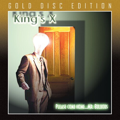 King's X - Please Come Home Mr Bulbo (2021 Reissue, Gold Disc)