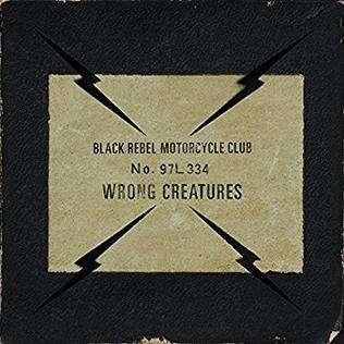 Black Rebel Motorcycle Club - Wrong Creatures (2022 Reissue, Vagrant Records, 2 LPs)
