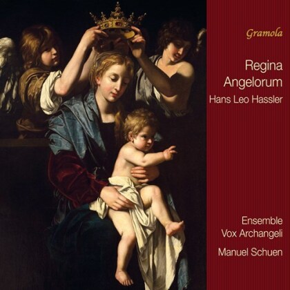 Ensemble Vox Archangeli, Hans Leo Hassler & Manuel Schuen - Regina Angelorum