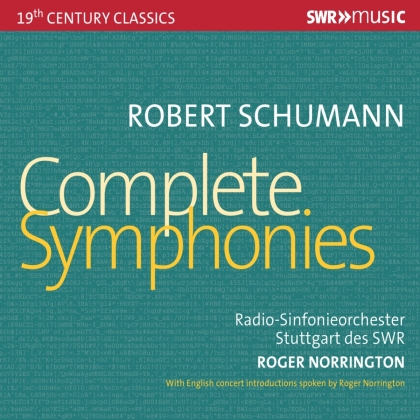Robert Schumann (1810-1856), Sir Roger Norrington & Radio Sinfonieorchester Stuttgart des SWR - Complete Symphonies (2 CDs)