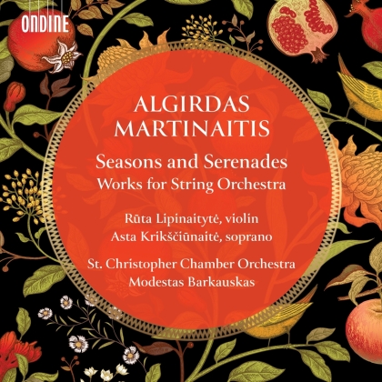 Alfirdas Martinaitis (*1950), Modestas Barkauskas, Asta Kriksciunaite, Ruta Lipinaityte & St. Christopher Chamber Orchestra - Seasons & Serenades