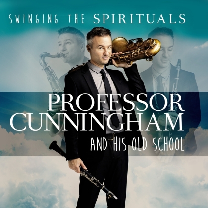 PROFESSOR CUNNINGHAM AND HIS OLD SCHOOL - Swinging The Spirituals
