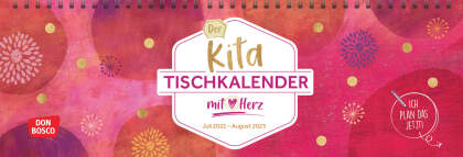 Der Kita-Tischkalender mit Herz (Juli 2022 - August 2023)