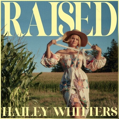 Hailey Whitters - Raised Edizione Limitata, Crystal Clear Vinyl, 2 LP