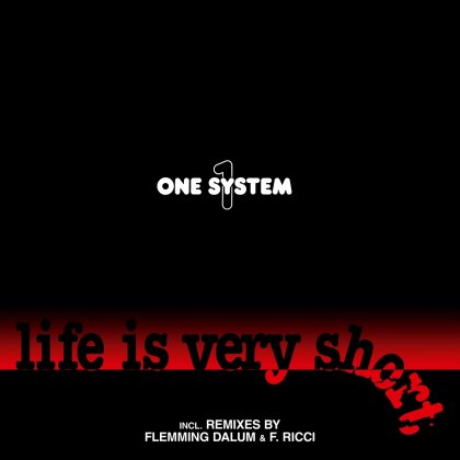 One System - Life Is Very Short (2022 Reissue, LP)