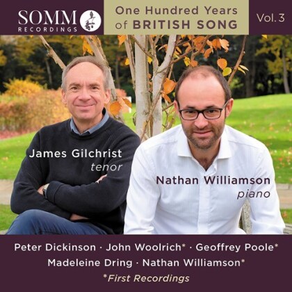 Peter Dickinson, John Woolrich, Geoffrey Poole, Madeleine Dring, Nathan Williamson, … - One Hundred Years Of British Song Vol. 3