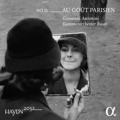 Kammerorchester Basel, Joseph Haydn (1732-1809) & Giovanni Antonini - Haydn 2032 No. 11 - Auf Goût Parisien