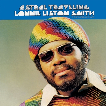 Lonnie Liston Smith - Astral Traveling (2022 Reissue, Gatefold, Real Gone Music, LP)