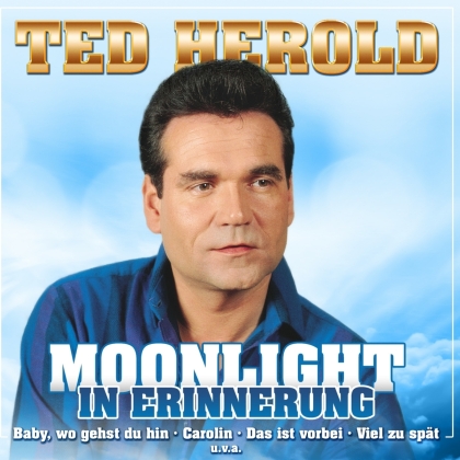 Ted Herold - Moonlight - In Erinnerung