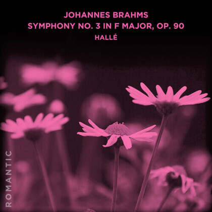 Johannes Brahms (1833-1897) & Hallé Orchestra - Symphony No. 3 In F Major Op. 90 (Manufactured On Demand, Good Time)