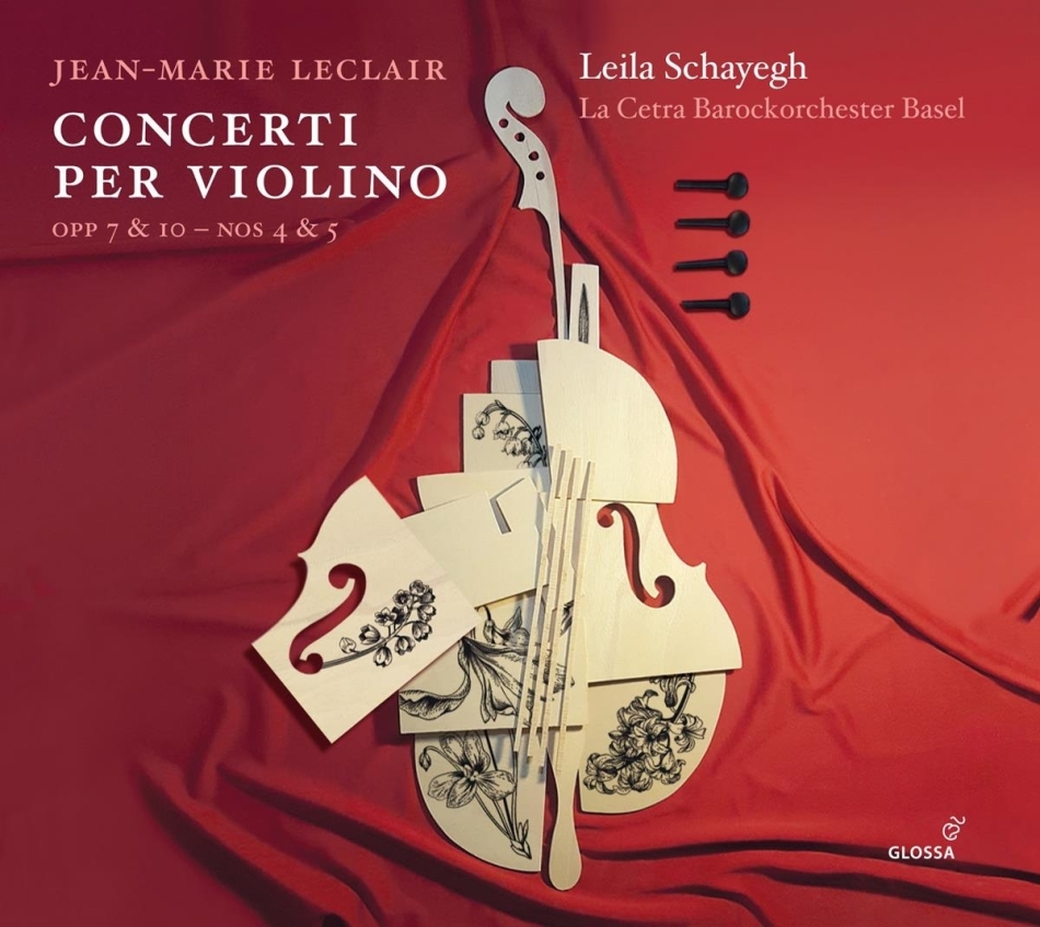 Jean-Marie Leclair (1697-1764), Leila Schayegh & La Cetra Barockorchester Basel - Concerti Per Violino OPP 7 & 10 - Nos 4 & 5