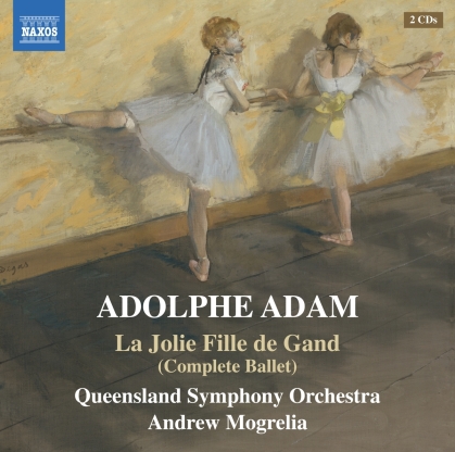 Adolphe Adam (1803-1856), Andrew Mogrelia & Queensland Symphony Orchestra - La Jolie Fille De Gand - Complete Ballet (2 CDs)