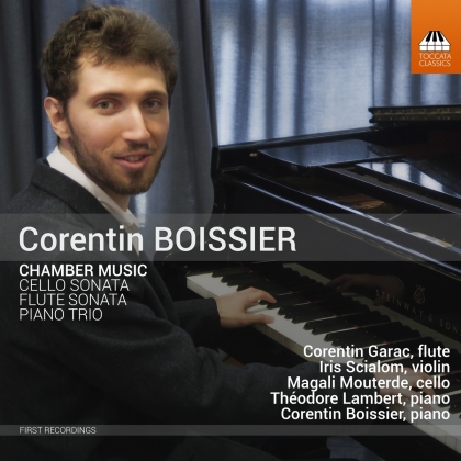 Corentin Boissier, Corentin Garac, Iris Scialom, Magali Mouterde, Théodore Lambert, … - Chamber Music - Cello Sonata, Flute Sonata, Piano Trio