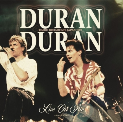 Duran Duran - Live On Air 1989