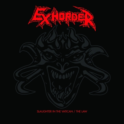 Exhorder - Slaughter In The Vatican / The Law (2 CDs)