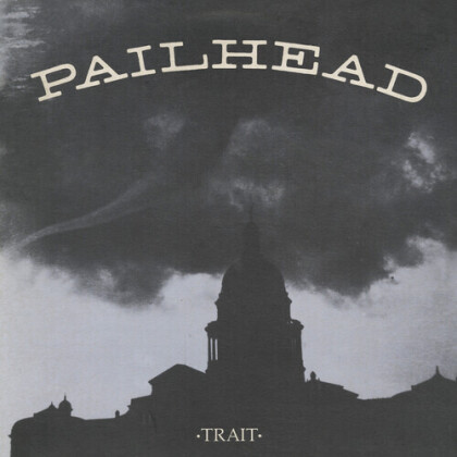 Pailhead - Trait (2022 Reissue, Digipack, Cleopatra)
