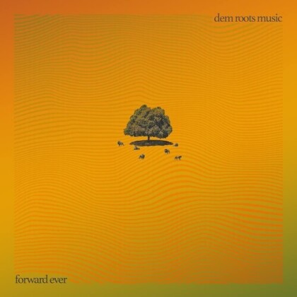 Dem Roots Music - Forward Ever (140 Gramm, Green Vinyl, LP)