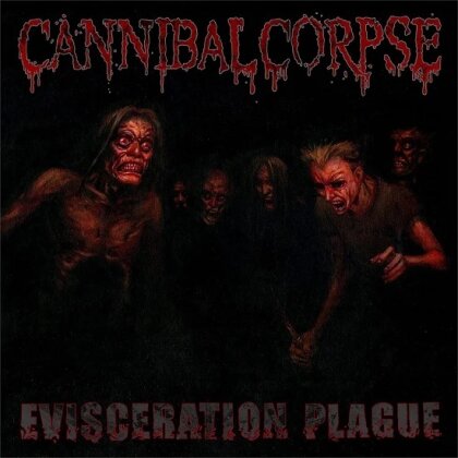 Cannibal Corpse - Evisceration Plague (2022 Reissue, Metal Blade Records)