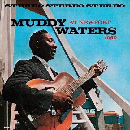 Muddy Waters - At Newport 1960 (2022 Reissue, Friday Music, Gatefold, Limited Edition, LP)