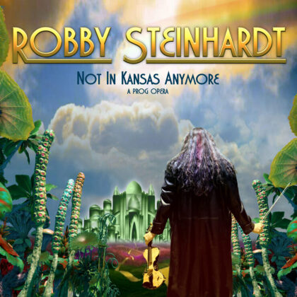 Robby Steinhardt (Kansas) - Not In Kansas Anymore (A Prog Opera) (2 LPs)