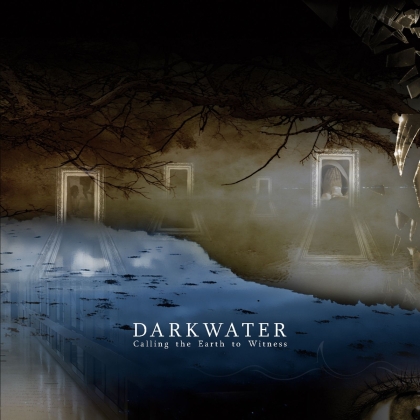 Darkwater - Calling The Earth To Witness (2022 Reissue, Digipack, Remastered)