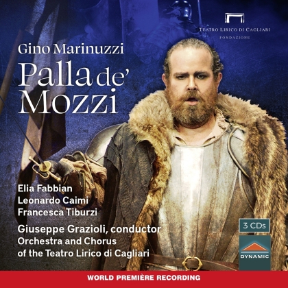 Gino Marinuzzi, Giuseppe Grazioli & Orchestra of the Teatro Lirico di Cagliari - Palla De Mozzi (3 CDs)